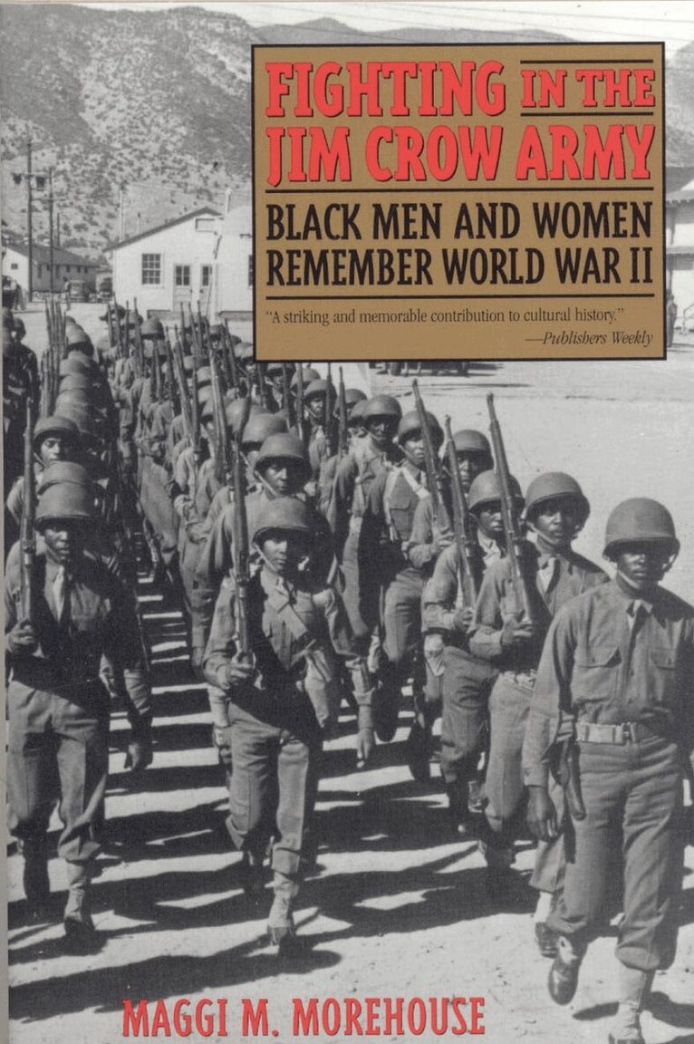 Maggie M. Morehouse - Fighting in the Jim Crow Army, Häftad