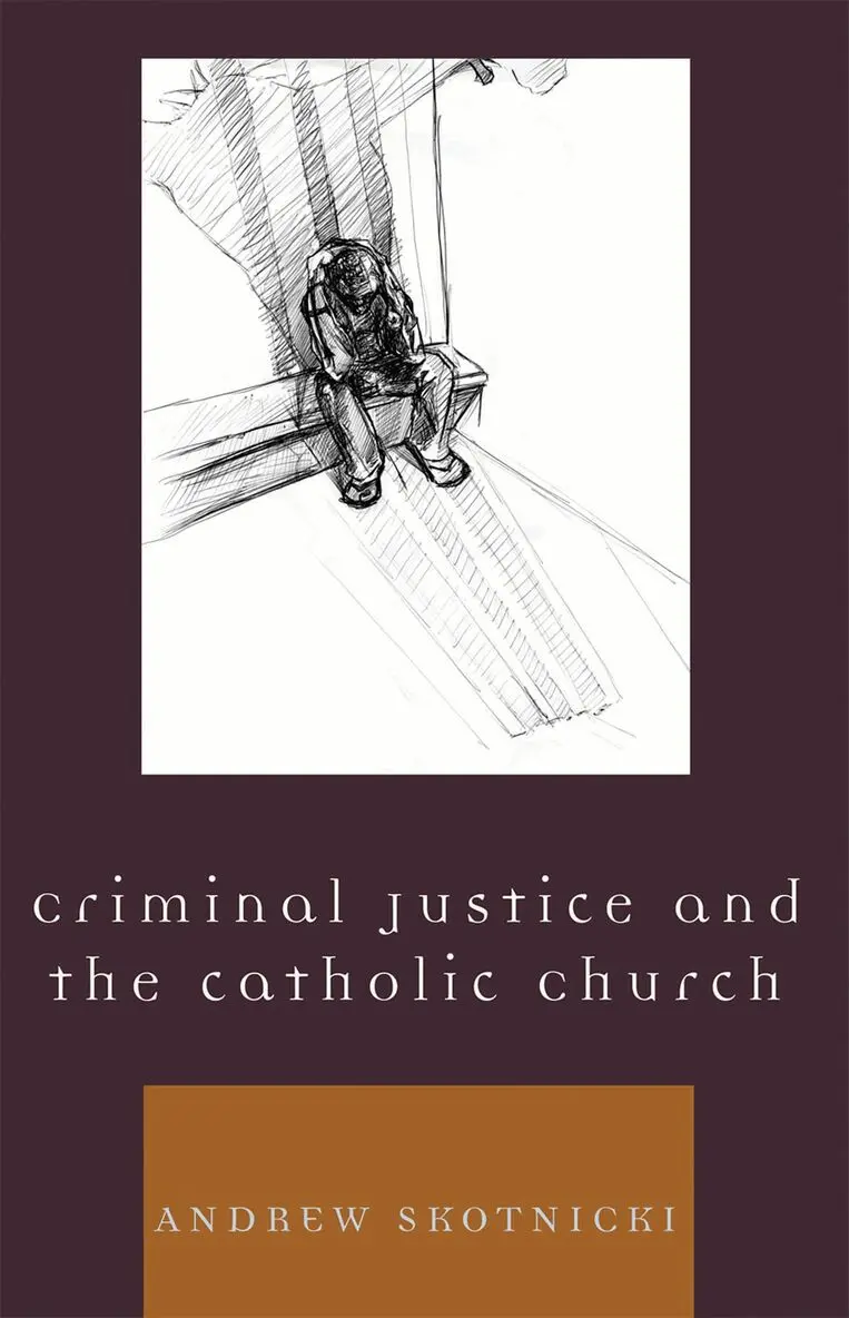 Andrew Skotnicki - Criminal Justice and the Catholic Church, Inbunden. Tillgänglighet: Lägg i varukorg