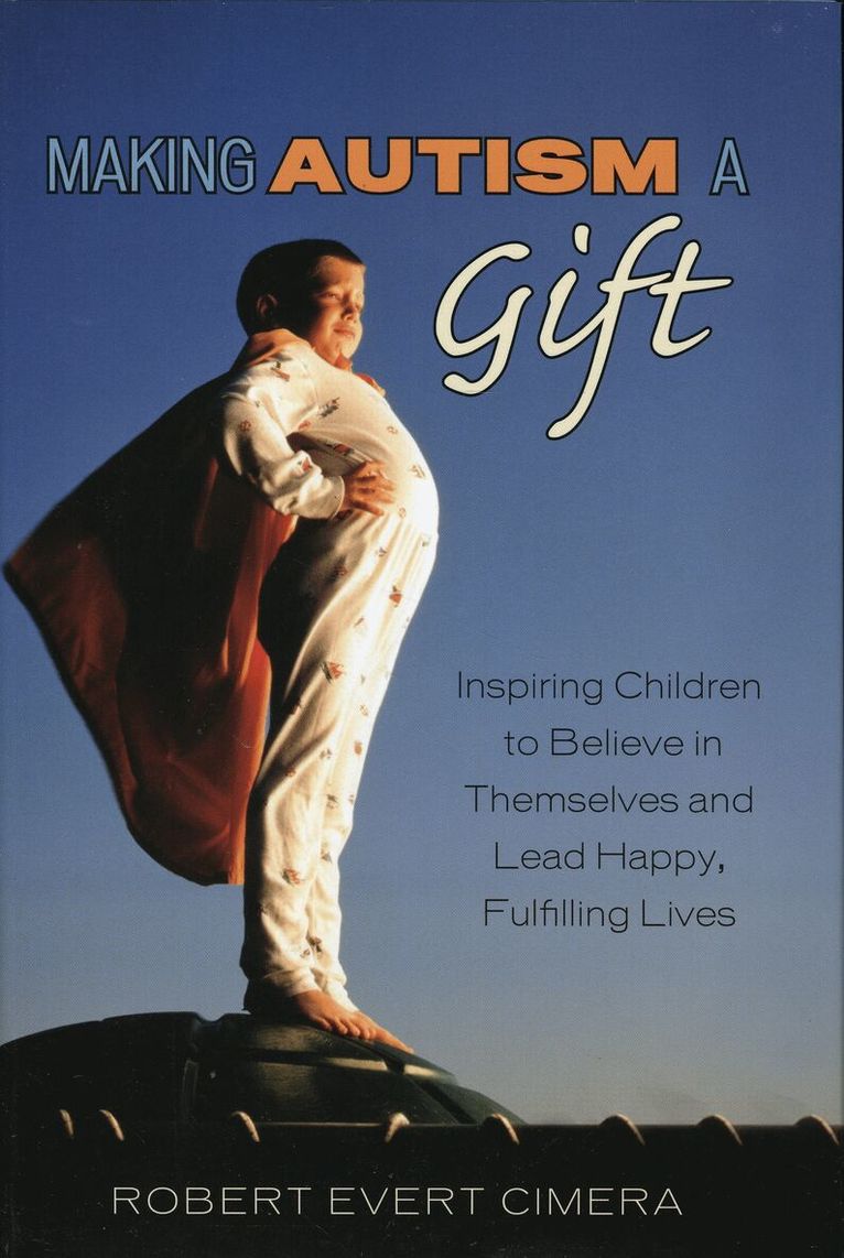 Robert Evert Cimera - Making Autism a Gift, Häftad. Tillgänglighet: Lägg i varukorg