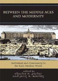 Between the Middle Ages and Modernity