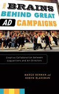 The Brains Behind Great AD Campaigns: Creative Collaboration Between Copywriters and Art Directors