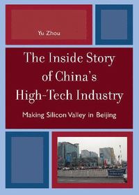 The Inside Story of China's High-Tech Industry