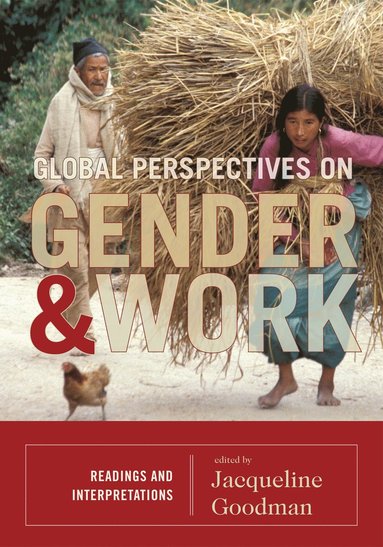 Global Perspectives on Gender and Work av Jacqueline Goodman