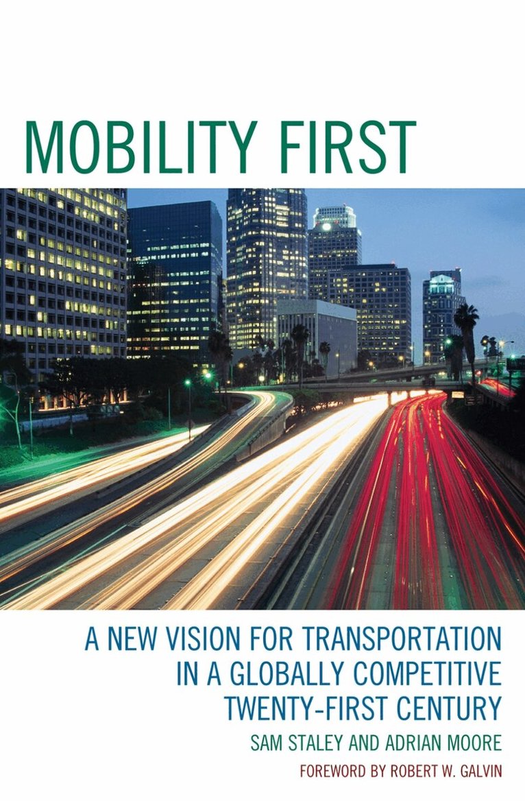 Sam Staley, Adrian Moore - Mobility First, Häftad. Tillgänglighet: Tillfälligt slut