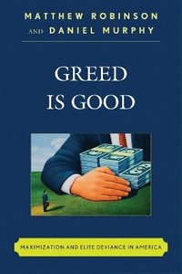 Greed is Good
