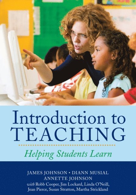 James Johnson, Diann Musial, Annette Johnson - Introduction to Teaching, E-bok