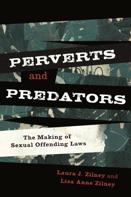 Laura J. Zilney, Lisa Anne Zilney - Perverts and Predators, E-bok