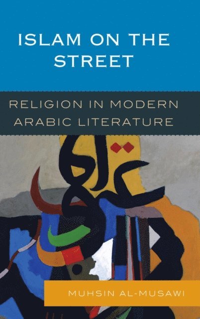 Muhsin al-Musawi - Islam on the Street, E-bok