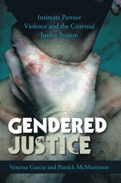 Venessa Garcia, Patrick McManimon - Gendered Justice, E-bok