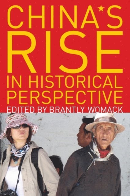 Brantly Womack - China's Rise in Historical Perspective, E-bok