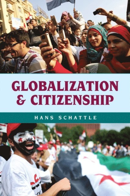 Hans Schattle - Globalization and Citizenship, E-bok