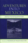 Adventures into Mexico
