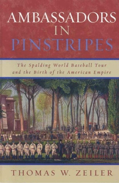 Thomas W. Zeiler - Ambassadors in Pinstripes, E-bok