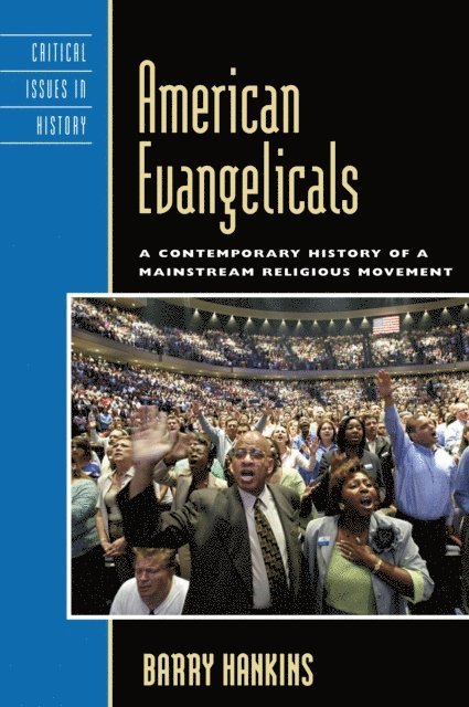 Barry Hankins - American Evangelicals, E-bok