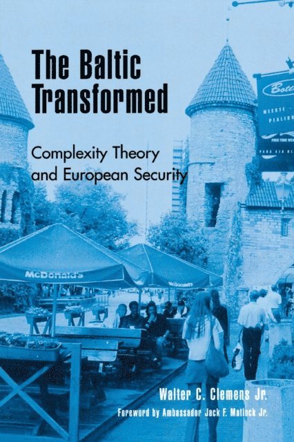 Walter C. Clemens Jr. - Baltic Transformed, E-bok