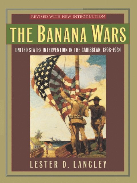 Lester D. Langley - Banana Wars, E-bok