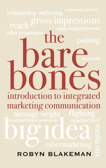 Robyn Blakeman - Bare Bones Introduction to Integrated Marketing Communication, E-bok