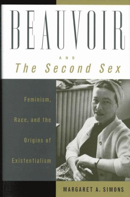Margaret A. Simons - Beauvoir and The Second Sex, E-bok