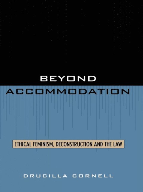 Drucilla Cornell - Beyond Accommodation, E-bok