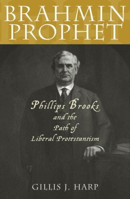 Gillis J. Harp - Brahmin Prophet, E-bok