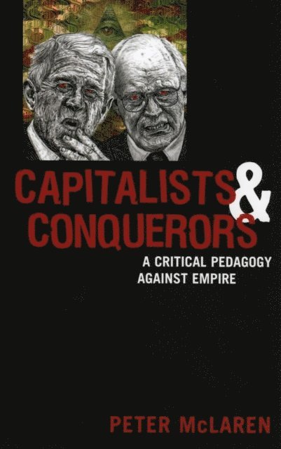 Peter McLaren - Capitalists and Conquerors, E-bok