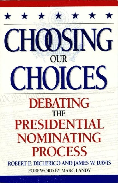 James W. Davis, Robert E. DiClerico - Choosing Our Choices, E-bok