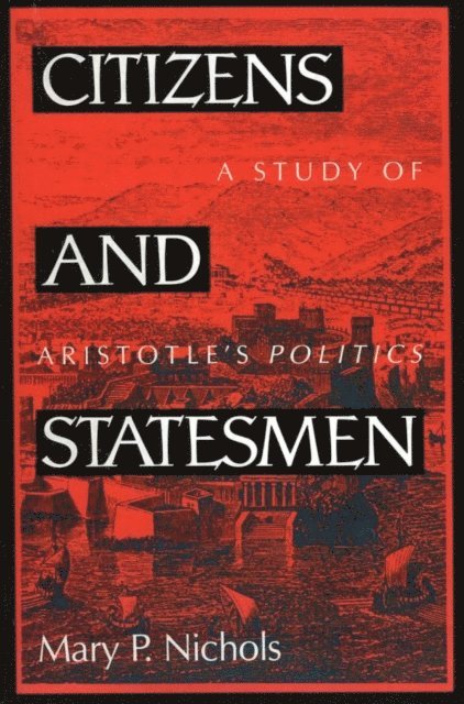 Mary P. Nichols - Citizens and Statesmen, E-bok