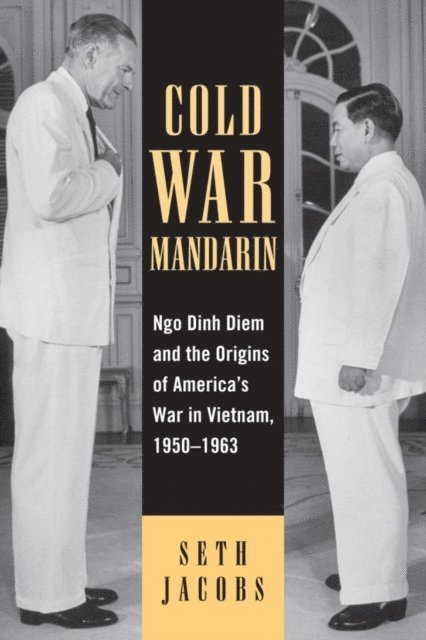 Seth Jacobs - Cold War Mandarin, E-bok