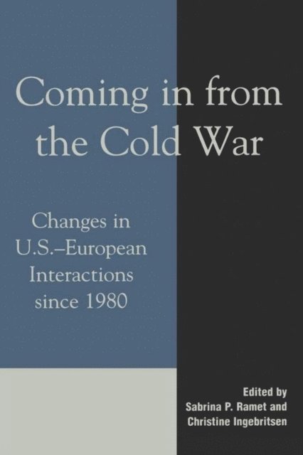 Sabrina P. Ramet, Christine Ingebritsen - Coming in from the Cold War, E-bok