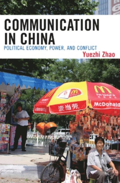 Yuezhi Zhao - Communication in China, E-bok
