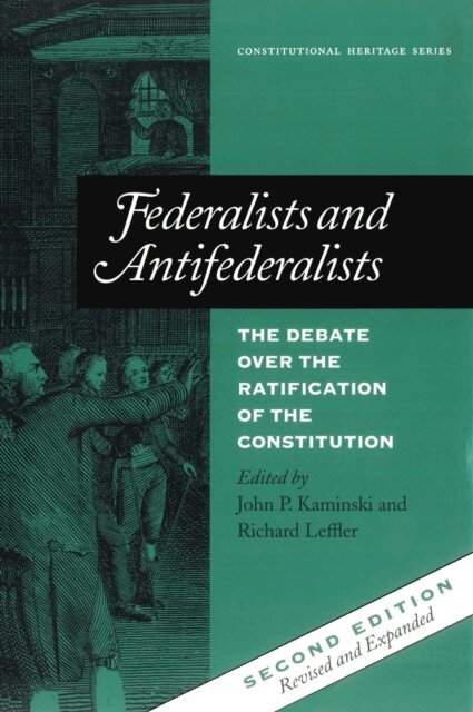 John P. Kaminski, Richard Leffler - Federalists and Antifederalists, E-bok