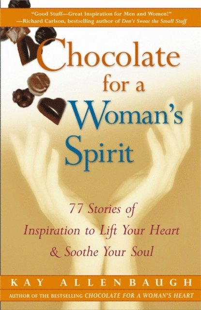 Kay Allenbaugh - Chocolate for a Woman's Spirit, E-bok
