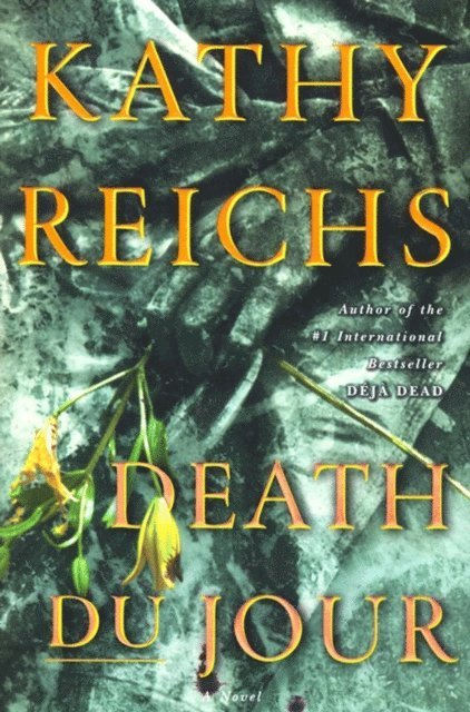 Kathy Reichs - Death Du Jour, E-bok