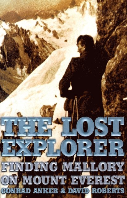 David Roberts, Conrad Anker - Lost Explorer, E-bok