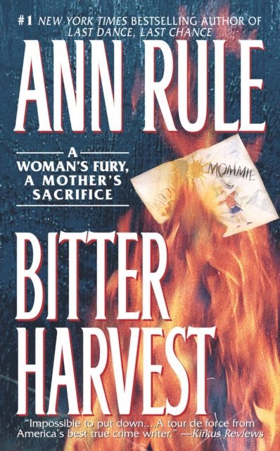 Ann Rule - Bitter Harvest, E-bok