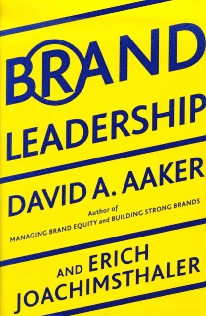 David A. Aaker, Erich Joachimsthaler - Brand Leadership, E-bok