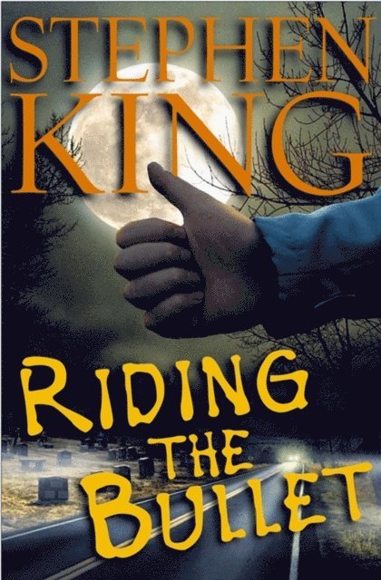 Stephen King - Riding the Bullet, E-bok