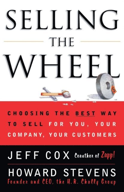 Howard Stevens, Jeff Cox - Selling the Wheel, E-bok