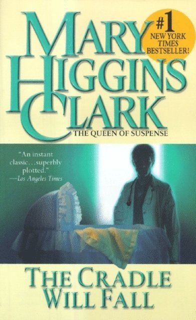 Mary Higgins Clark - Cradle Will Fall, E-bok