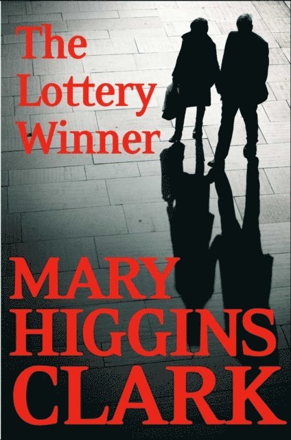 Mary Higgins Clark - Lottery Winner, E-bok