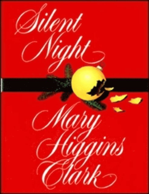 Mary Higgins Clark - Silent Night, E-bok