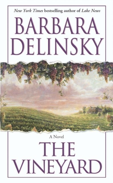 Barbara Delinsky - Vineyard, E-bok
