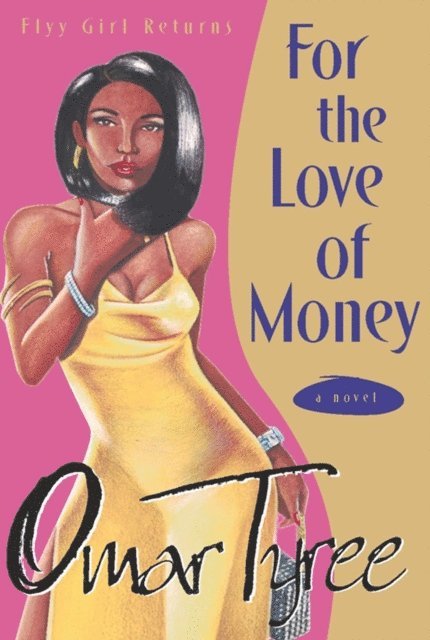 Omar Tyree - For the Love of Money, E-bok