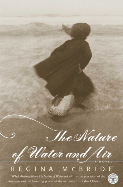 Regina McBride - Nature of Water and Air, E-bok