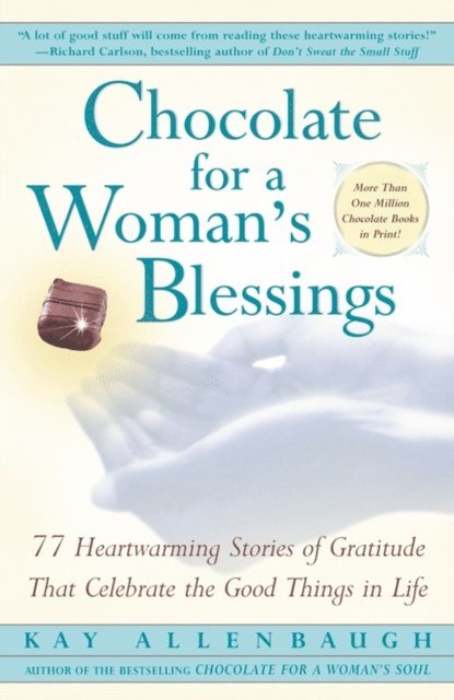 Kay Allenbaugh - Chocolate For A Woman's Blessings, E-bok