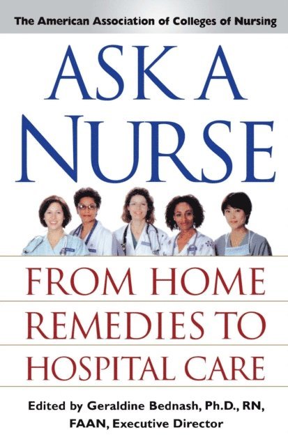 Amer Assoc of Colleges of Nurs - Ask a Nurse, E-bok