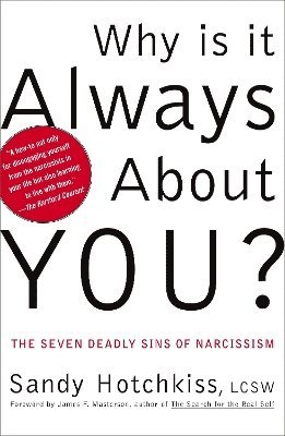 Sandy Hotchkiss - Why Is It Always About You?, Häftad