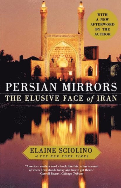 Elaine Sciolino - Persian Mirrors, E-bok