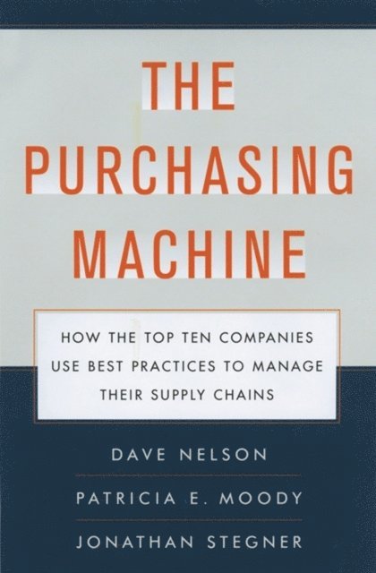 Jon Stegner, Patricia E. Moody, R. David Nelson - Purchasing Machine, E-bok