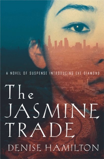 Denise Hamilton - Jasmine Trade, E-bok